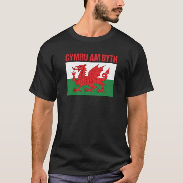 Wales Home Country Welsh Flag Cymru Am Byth T-Shirt (Front)