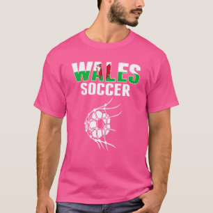 Wales Soccer Ball In Net Goal Welsh Football Supp T-Shirt