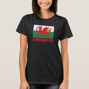Wales Welsh Home Cymru Am Byth T-Shirt