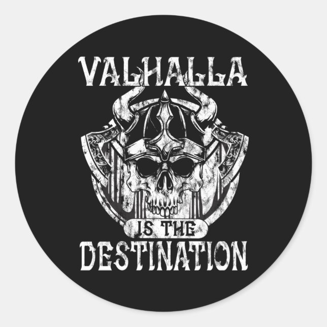 Walhalla Is The Viking Nordic Destination Classic Round Sticker (Front)