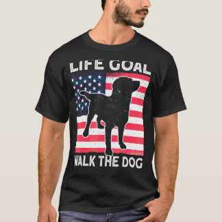 Walk A Dog Accessories Usa Flag Life Goal Walk The T-Shirt