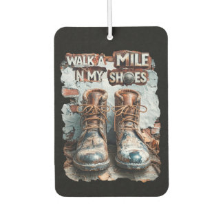 Walk a Mile in My Shoes – Inspirational Rustic Car Air Freshener