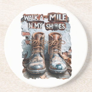 Walk a Mile in My Shoes – Inspirational Rustic Coaster