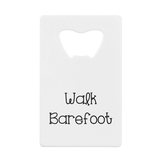 Walk Barefoot Text Sayings (Front)
