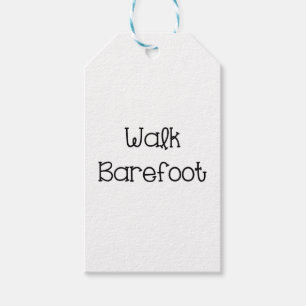 Walk Barefoot Text Sayings Gift Tags