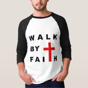 Walk by Faith Christian Cross Bible Quote T-Shirt