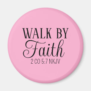 Walk by Faith Christian Living Soft Pink Simple Magnet