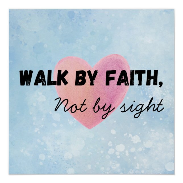 Walk by faith christian typography poster (Front)
