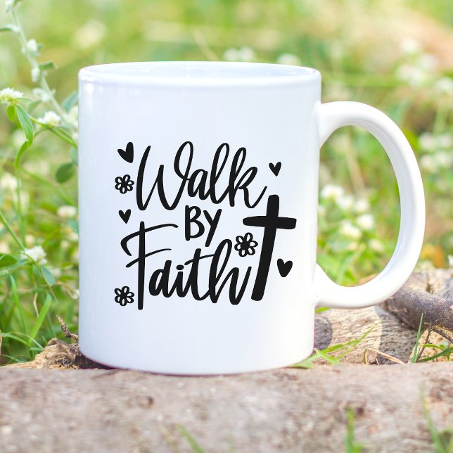 Walk By Faith Coffee Mug (Creator Uploaded)