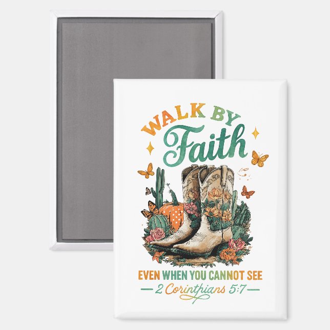 Walk By Faith....  Magnet (Front/Back)