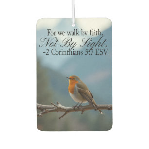 Walk by Faith Not by Sight 2 Corinthians 5:7 Car Air Freshener