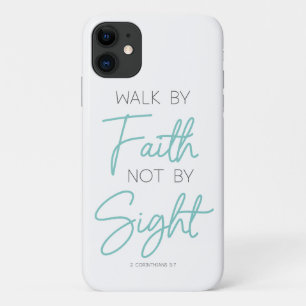 Walk by Faith Not by Sight 2 Corinthians 5:7 Case-Mate iPhone Case