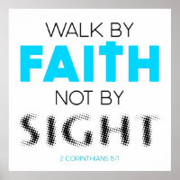 Walk by Faith Not by Sight Christian Faith Inspire