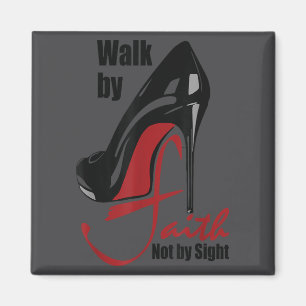 Walk By Faith Not By Sight Motivation Quotes  Magnet