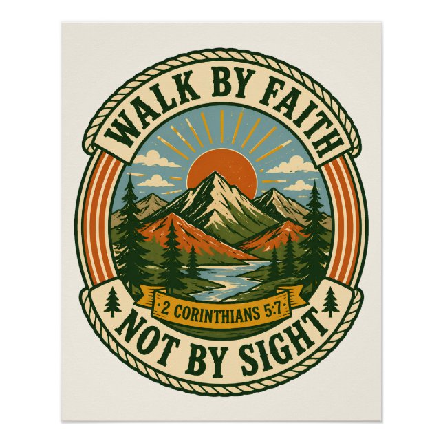 Walk By Faith Not By Sight Rustic Mountain Wall Poster (Front)