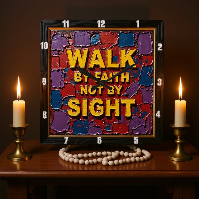 Walk By Faith Not By Sight Textured Art Square Wall Clock (Creator Uploaded)