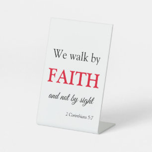 Walk by Faith  Pedestal Sign