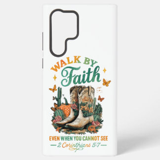 Walk By Faith.... Samsung Galaxy Case