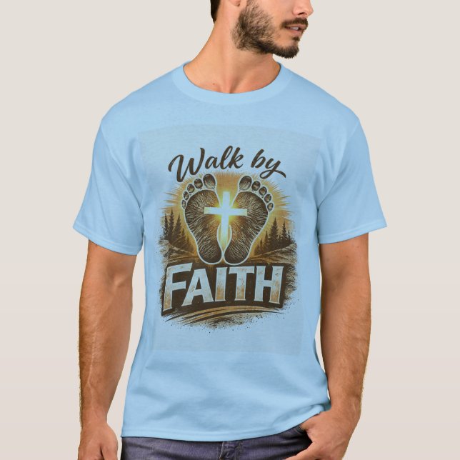 Walk by Faith T-Shirt (Front)