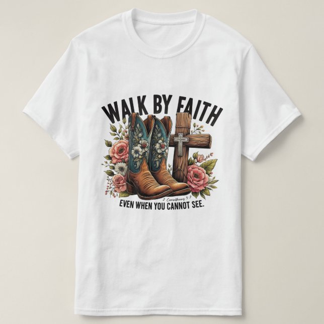 Walk By Faith T-Shirt (Design Front)