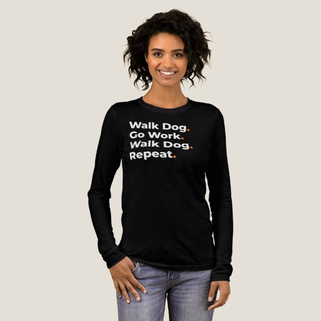 Walk Dog Go Work Walk Dog Repeat Design Tri-Blend Shirt (Full Front)