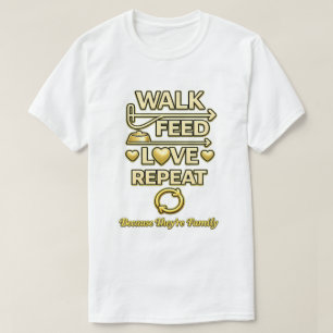 Walk Feed Love Repeat Dog Lover Minimalist Pet Fam T-Shirt