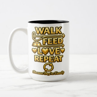 Walk Feed Love Repeat Dog Lover Minimalist Pet Fam Two-Tone Coffee Mug