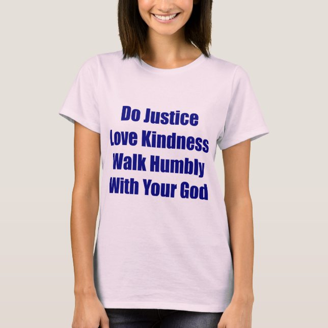 Walk Humbly With Your God Tee (Front)