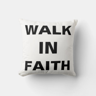 "WALK IN FAITH" 16x16 Inch Throw Pillow