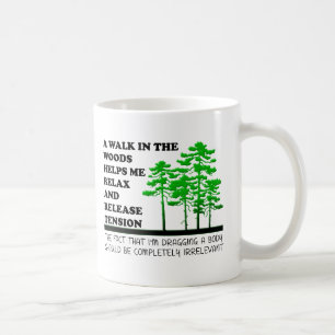 Walk in the Woods Funny Mug