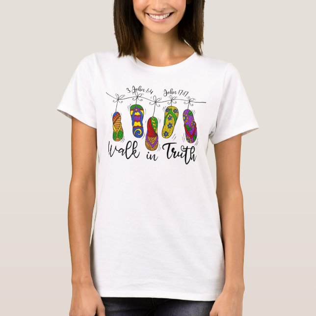 Walk in Truth T-Shirt (Front)