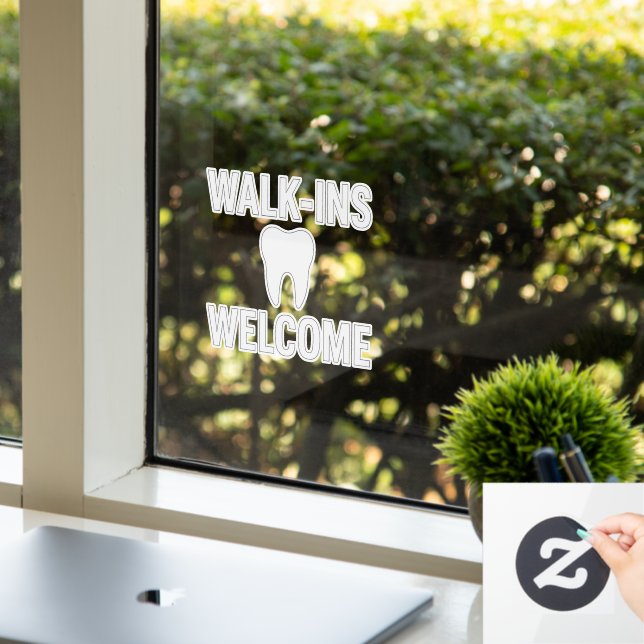 WALK-INS WELCOME Dental Office Window Decal  (Office)