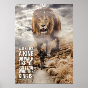 Walk Like A King - Lion vs Man - Motivational Poster