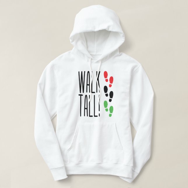 Walk Tall Hoodie (Design Front)