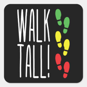Walk Tall Square Sticker