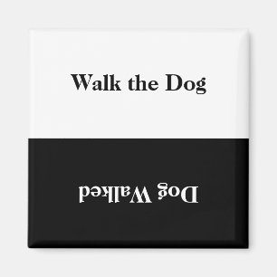 Walk the Dog Black White Reversible Reminder Magne Magnet
