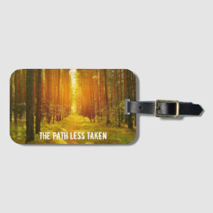 Walk the Path Less Taken Luggage Tag