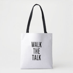 Walk the talk tote bag