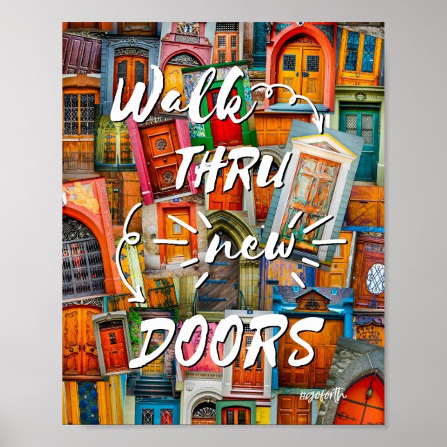 Walk Through New Doors Colourful #goforth Poster (Front)