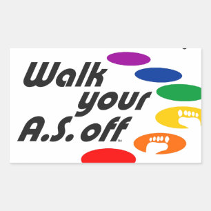 Walk Your A.S. Off Rectangular Sticker