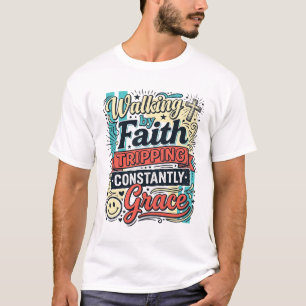 Walking by Faith Saved by Grace Vintage Shirt
