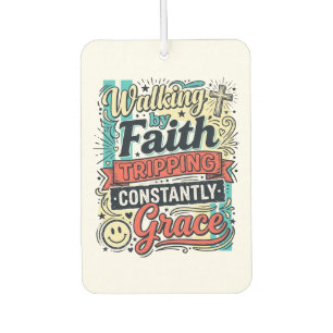 Walking by Faith Saved by Grace Vintage Shirt Car Air Freshener