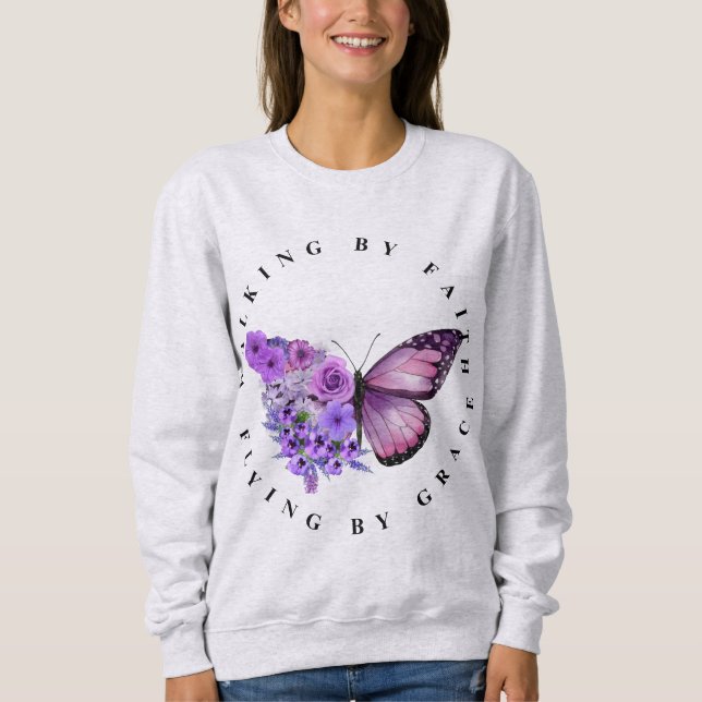 Walking by faith sweatshirt (Front)