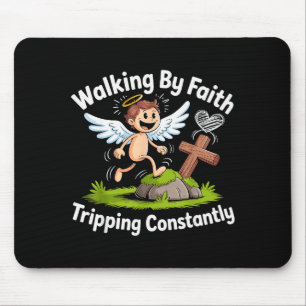 Walking By Faith Tripng Constantly Angel Christian Mouse Pad