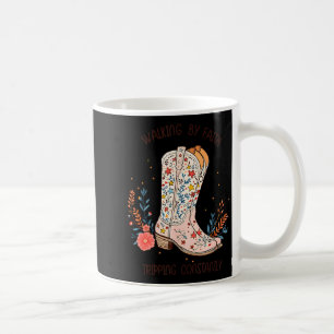 Walking By Faith Tripng Constantly Christian Weste Coffee Mug