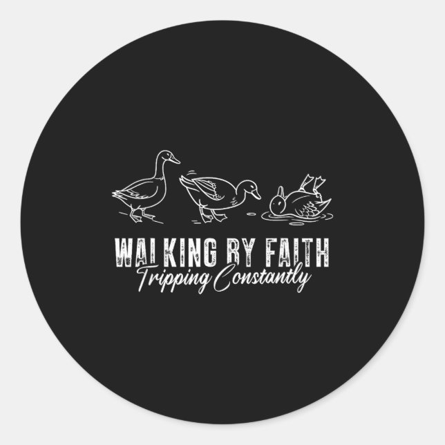 Walking By Faith Tripng Constantly Funny Christian Classic Round Sticker (Front)