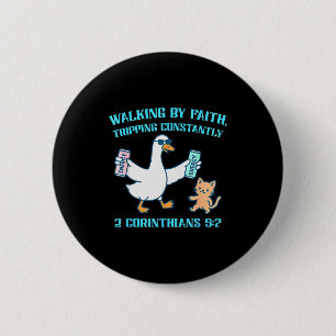 Walking By Faith Tripping Constantly 2 Corinthians 6 Cm Round Badge