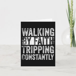 Walking By Faith Tripping Constantly Christian Bib Card