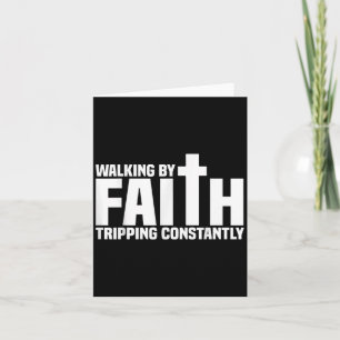 Walking By Faith Tripping Constantly Christian Bib Card