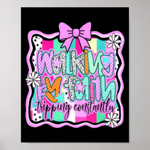 Walking By Faith Tripping Constantly Christian Bib Poster